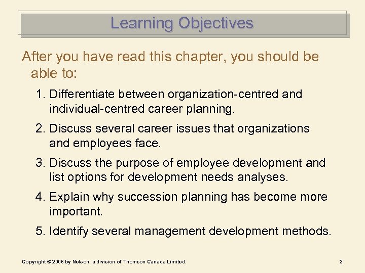 Learning Objectives After you have read this chapter, you should be able to: 1.