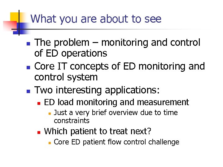 What you are about to see n n n The problem – monitoring and