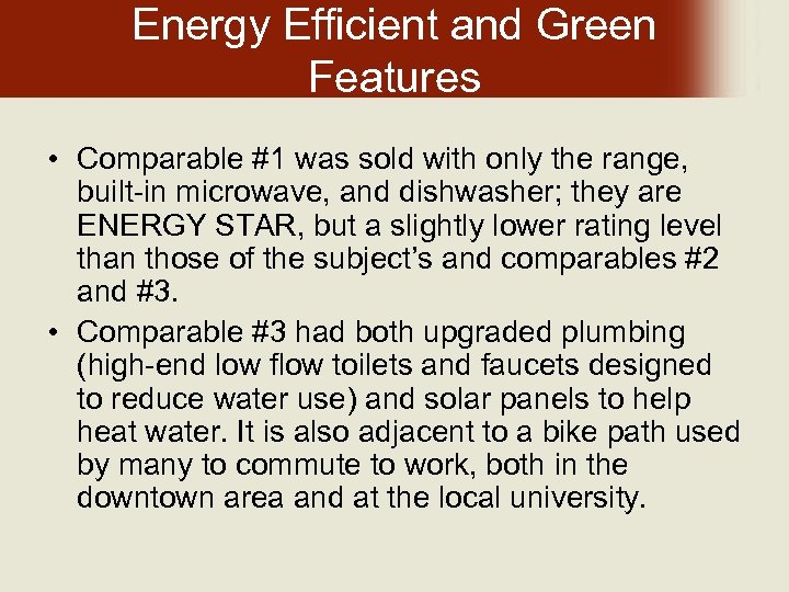 Energy Efficient and Green Features • Comparable #1 was sold with only the range,