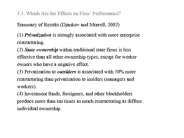 3. 1. Which Are the Effects on Firm’ Performance? Summary of Results (Djankov and