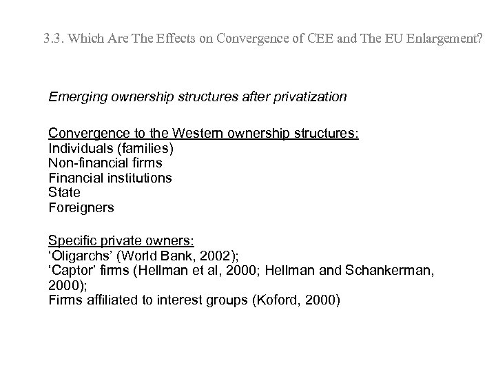 3. 3. Which Are The Effects on Convergence of CEE and The EU Enlargement?