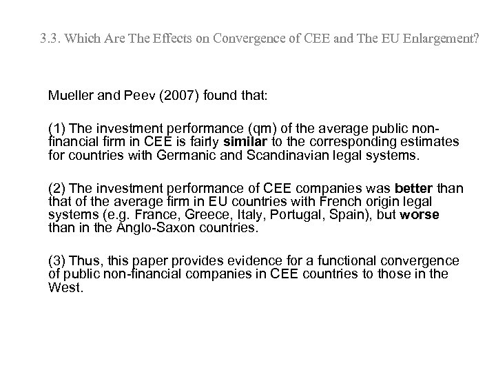 3. 3. Which Are The Effects on Convergence of CEE and The EU Enlargement?