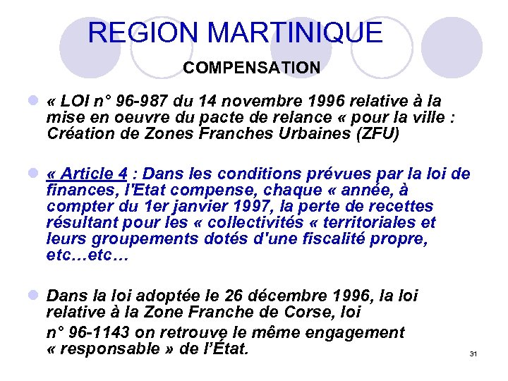  REGION MARTINIQUE COMPENSATION l « LOI n° 96 -987 du 14 novembre 1996
