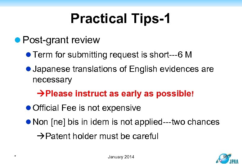 Practical Tips-1 l Post-grant review l Term for submitting request is short---6 M l