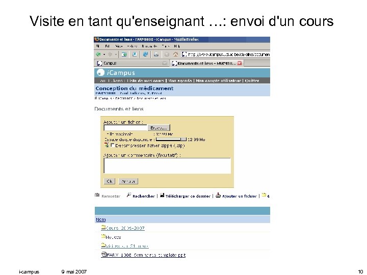 Visite en tant qu'enseignant …: envoi d'un cours i-campus 9 mai 2007 10 