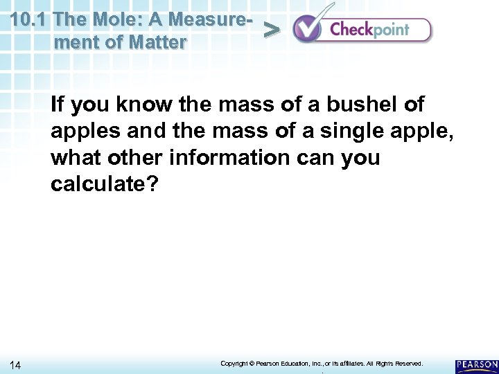 10. 1 The Mole: A Measurement of Matter > If you know the mass