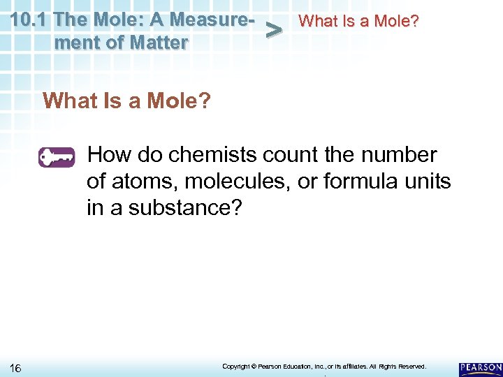 10. 1 The Mole: A Measurement of Matter > What Is a Mole? How