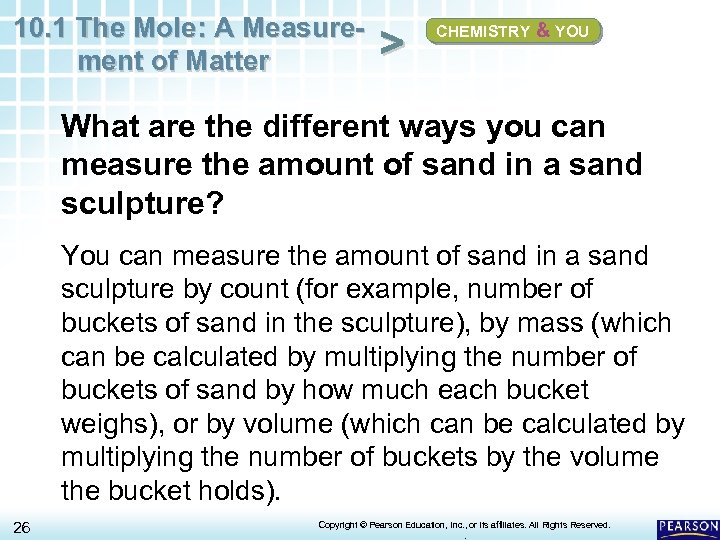 10. 1 The Mole: A Measurement of Matter > CHEMISTRY & YOU What are