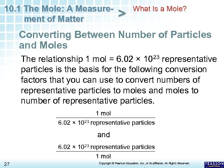 10. 1 The Mole: A Measurement of Matter > What Is a Mole? Converting