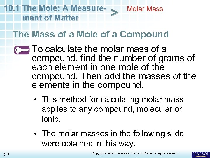 10. 1 The Mole: A Measurement of Matter > Molar Mass The Mass of