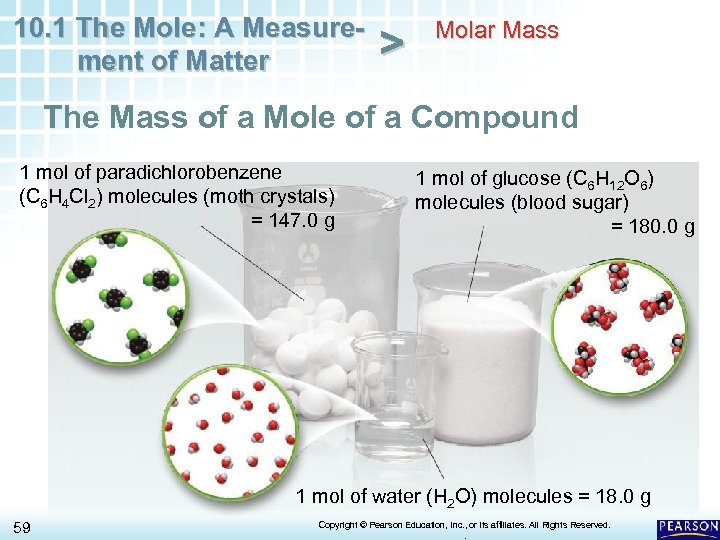 10. 1 The Mole: A Measurement of Matter > Molar Mass The Mass of