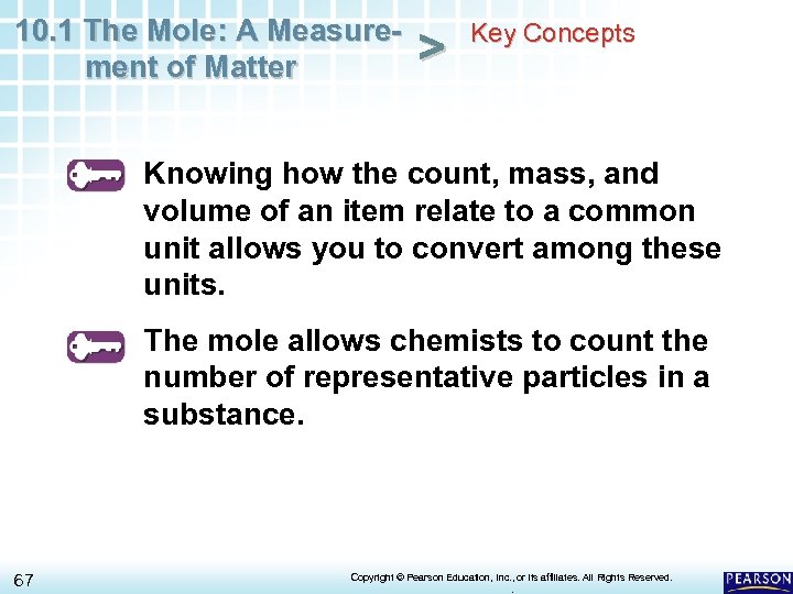 10. 1 The Mole: A Measurement of Matter > Key Concepts Knowing how the