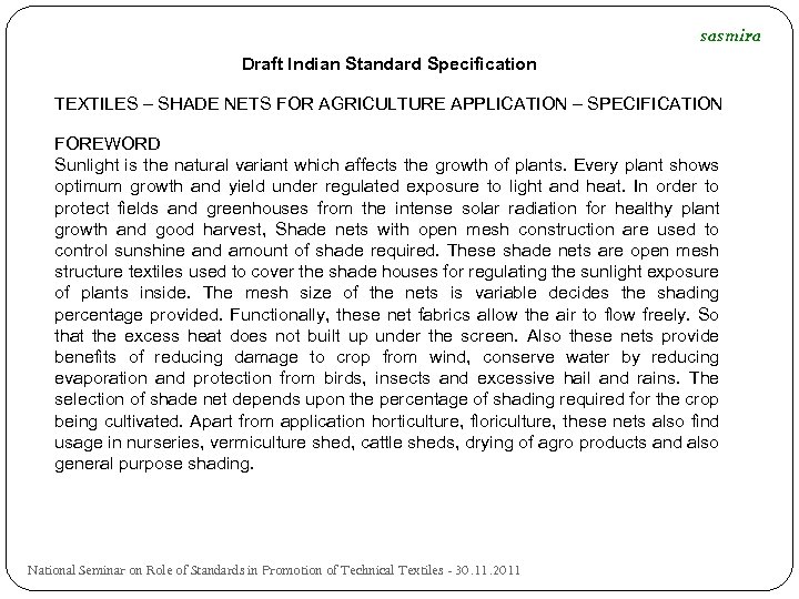 sasmira Draft Indian Standard Specification TEXTILES – SHADE NETS FOR AGRICULTURE APPLICATION – SPECIFICATION