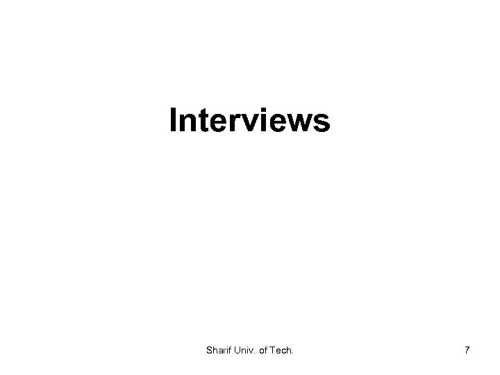 Interviews Sharif Univ. of Tech. 7 
