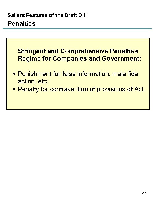Salient Features of the Draft Bill Penalties Stringent and Comprehensive Penalties Regime for Companies