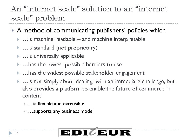 An “internet scale” solution to an “internet scale” problem A method of communicating publishers’