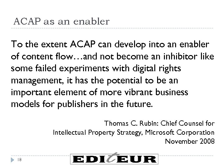 ACAP as an enabler To the extent ACAP can develop into an enabler of