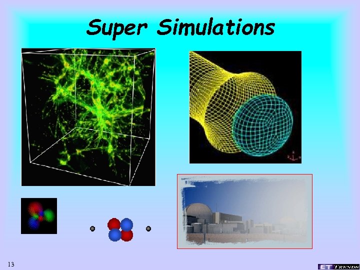 Super Simulations 13 