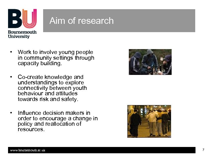 Aim of research • Work to involve young people in community settings through capacity