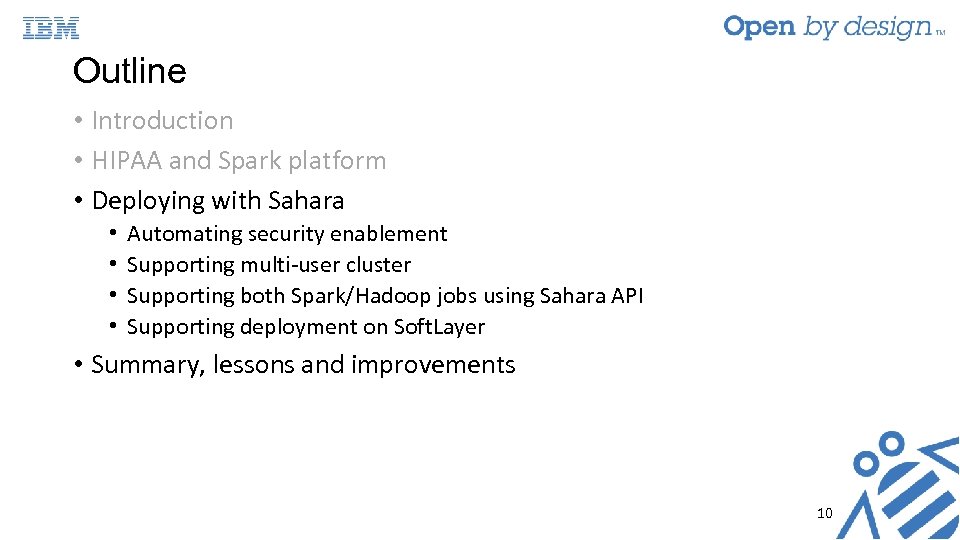 Outline • Introduction • HIPAA and Spark platform • Deploying with Sahara • •