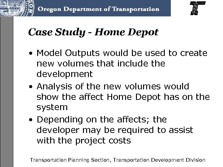 Case Study - Home Depot • Model Outputs would be used to create new