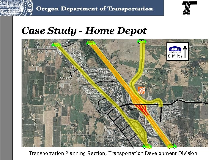 Case Study - Home Depot 8 Miles Transportation Planning Section, Transportation Development Division 