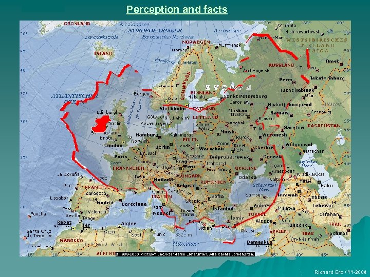 Perception and facts Richard Erb / 11 -2004 