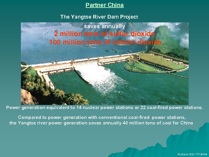 Partner China The Yangtse River Dam Project saves annually 2 million tons of sulfur