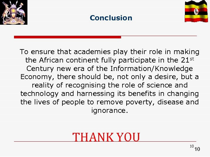 Conclusion To ensure that academies play their role in making the African continent fully