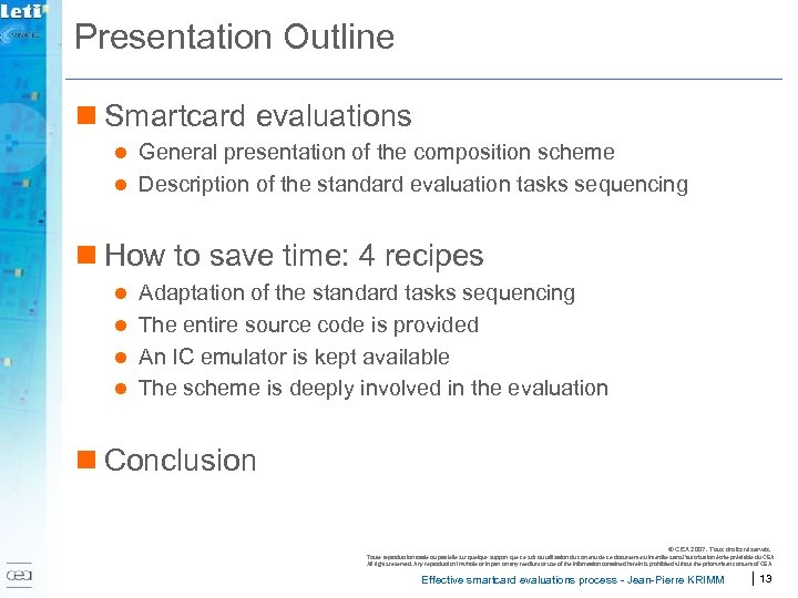 Presentation Outline n Smartcard evaluations General presentation of the composition scheme l Description of