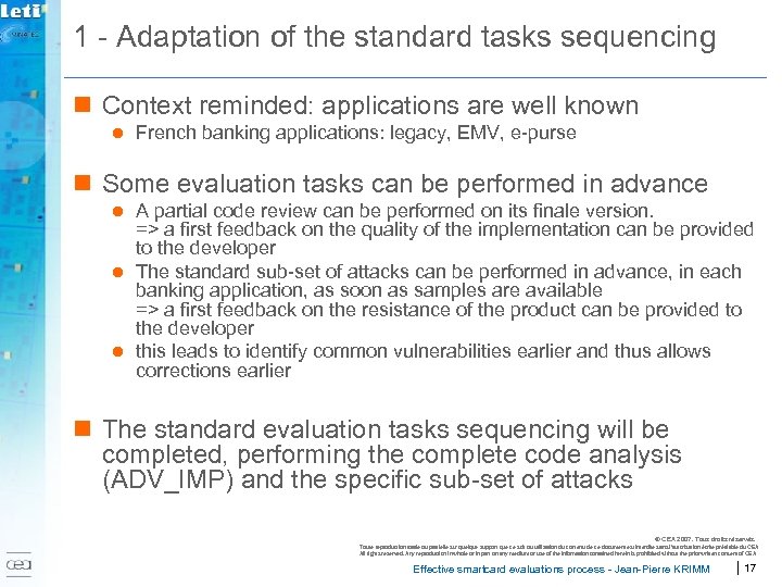 1 - Adaptation of the standard tasks sequencing n Context reminded: applications are well