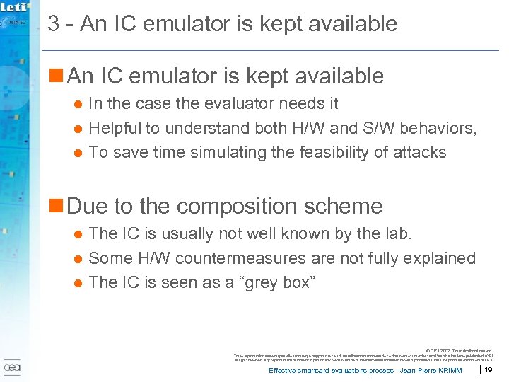 3 - An IC emulator is kept available n An IC emulator is kept