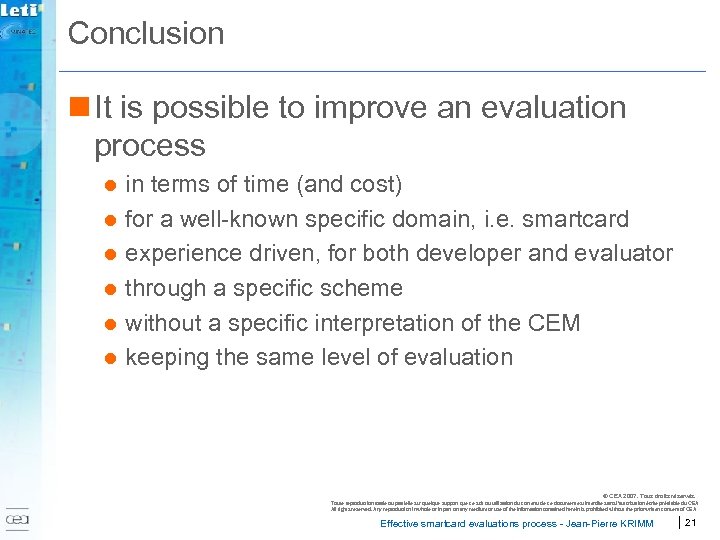 Conclusion n It is possible to improve an evaluation process l l l in