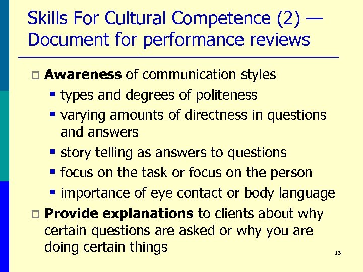 Skills For Cultural Competence (2) — Document for performance reviews Awareness of communication styles