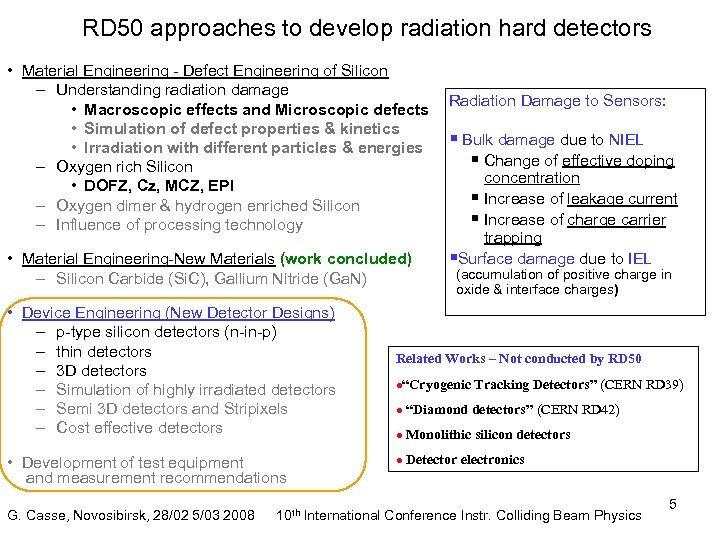 RD 50 approaches to develop radiation hard detectors • Material Engineering - Defect Engineering