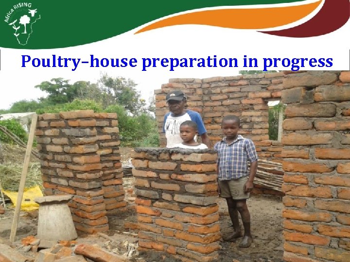 Poultry–house preparation in progress 