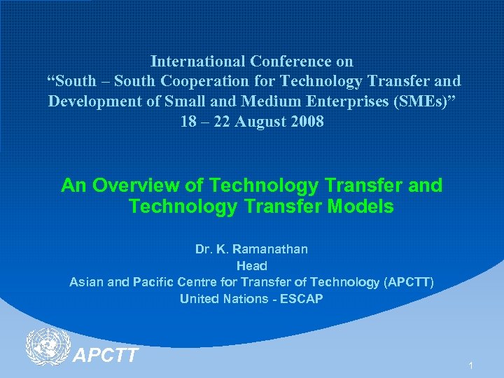 International Conference on “South – South Cooperation for Technology Transfer and Development of Small