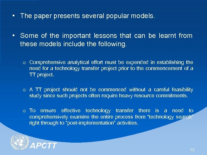  • The paper presents several popular models. • Some of the important lessons