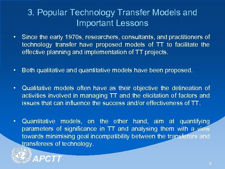 3. Popular Technology Transfer Models and Important Lessons • Since the early 1970 s,