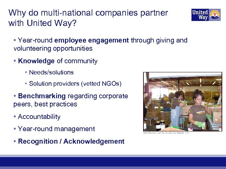 Why do multi-national companies partner with United Way? • Year-round employee engagement through giving