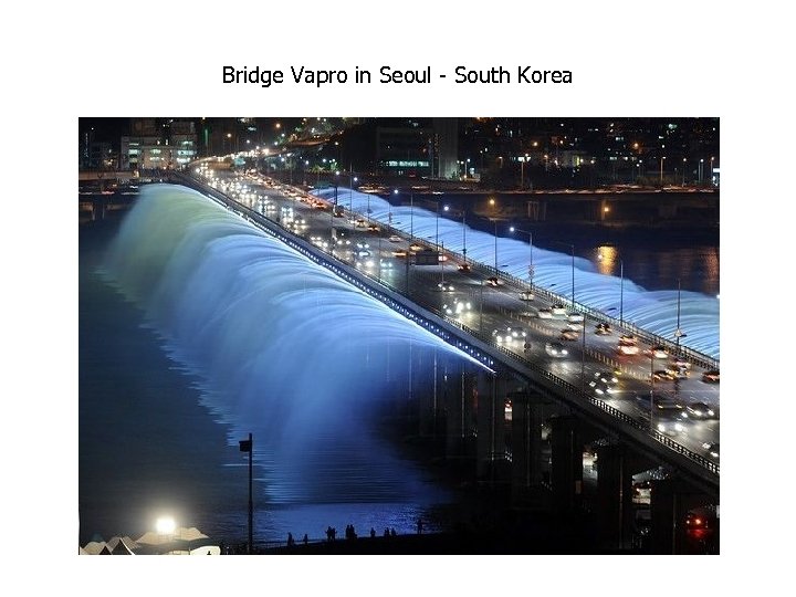 Bridge Vapro in Seoul - South Korea 