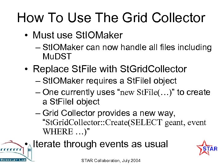 How To Use The Grid Collector • Must use St. IOMaker – St. IOMaker