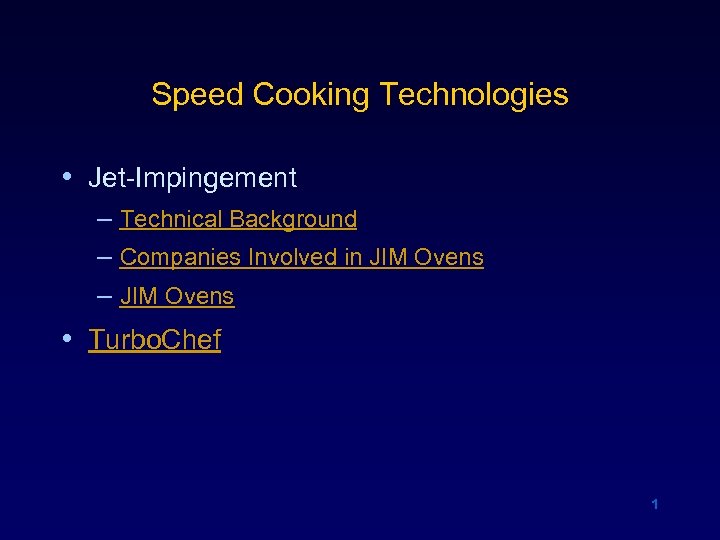 Speed Cooking Technologies • Jet-Impingement – Technical Background – Companies Involved in JIM Ovens