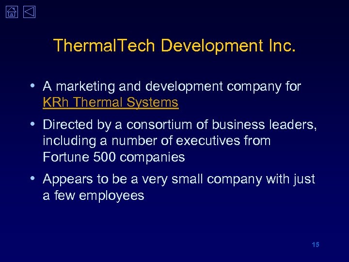 Thermal. Tech Development Inc. • A marketing and development company for KRh Thermal Systems