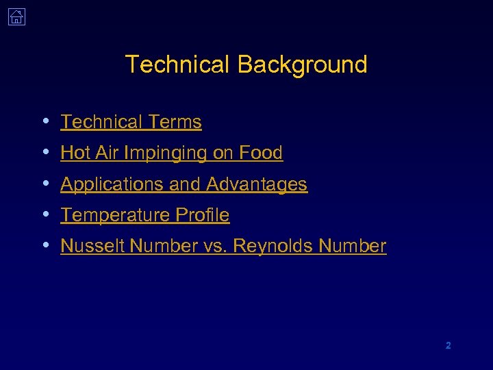 Technical Background • • • Technical Terms Hot Air Impinging on Food Applications and