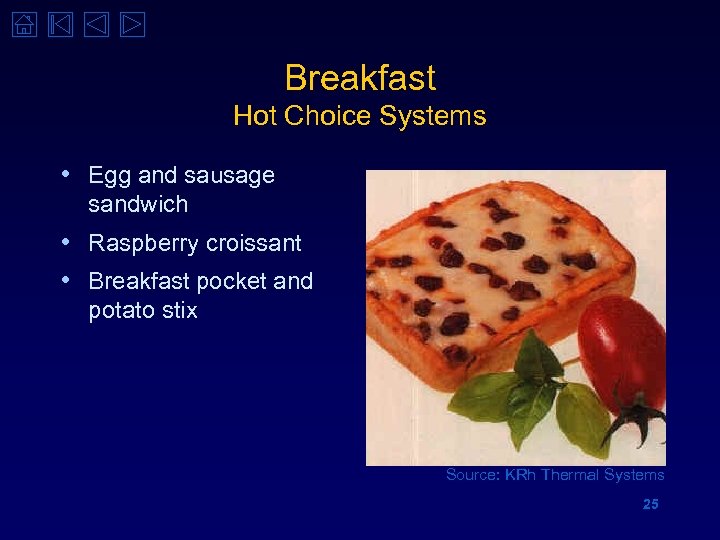 Breakfast Hot Choice Systems • Egg and sausage sandwich • Raspberry croissant • Breakfast