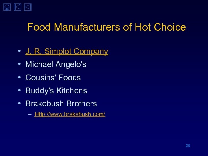 Food Manufacturers of Hot Choice • • • J. R. Simplot Company Michael Angelo's