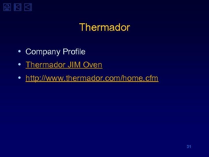 Thermador • Company Profile • Thermador JIM Oven • http: //www. thermador. com/home. cfm