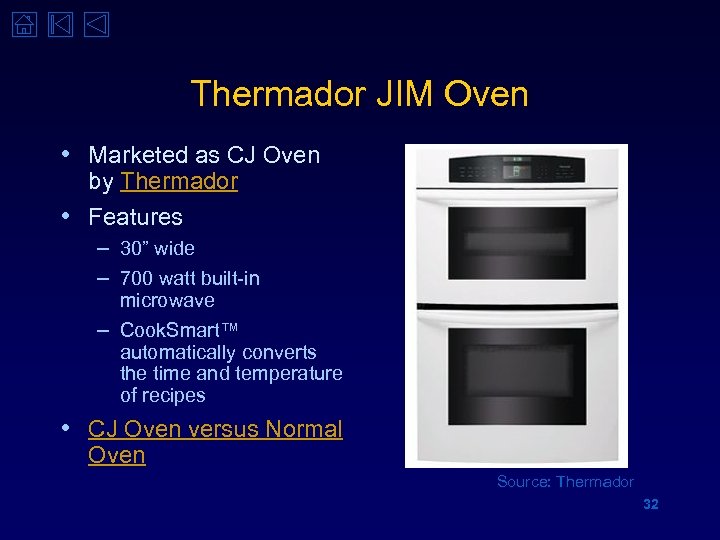 Thermador JIM Oven • Marketed as CJ Oven by Thermador • Features – 30”