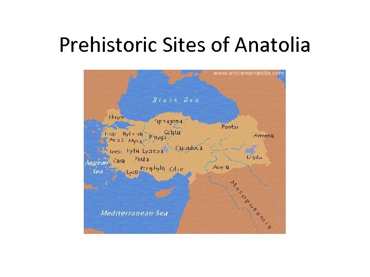 Prehistoric Sites of Anatolia 